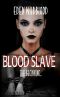 [Blood Slave 01] • The Beginning